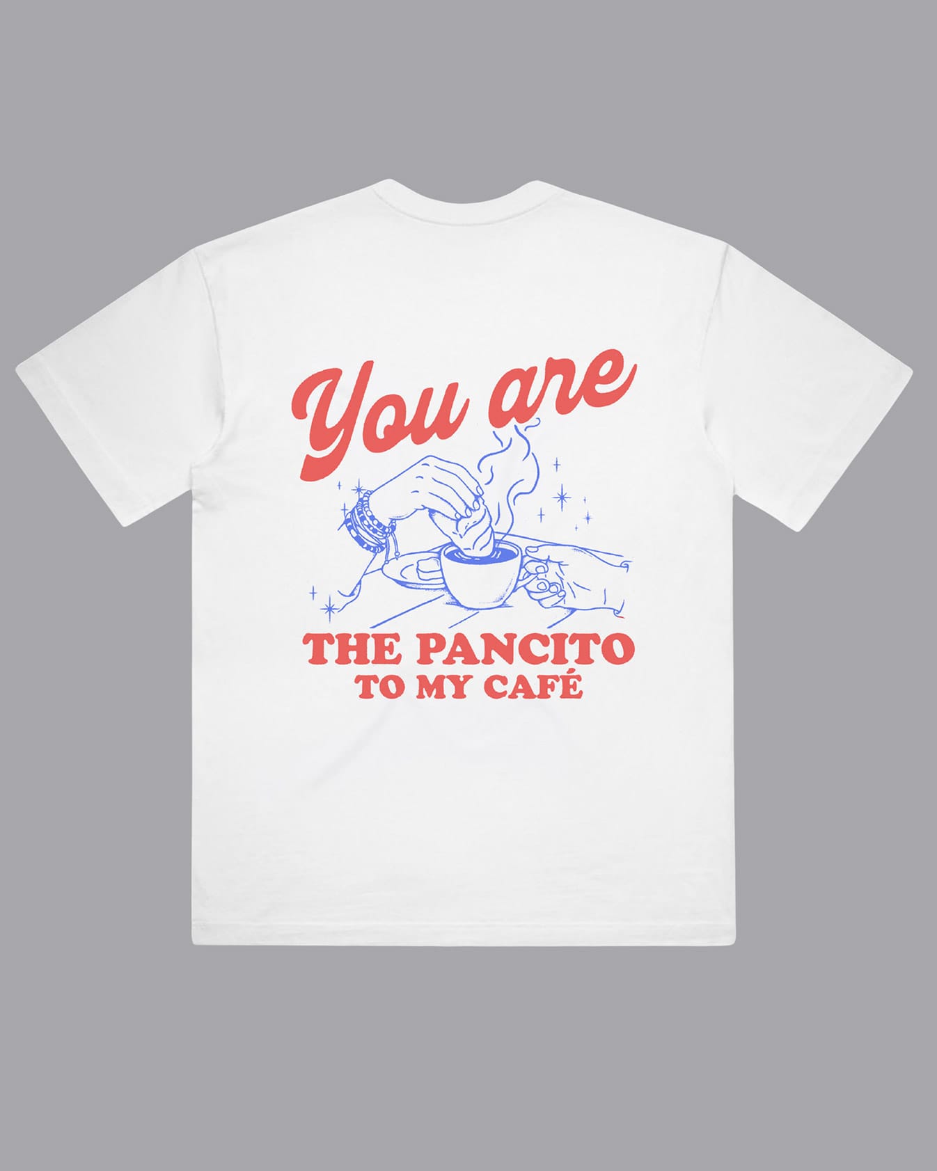 You’re the pancito to my café